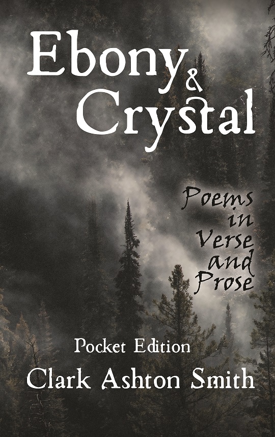 Ebony and Crystal, Clark Ashton Smith: 978-0-6457432-0-3